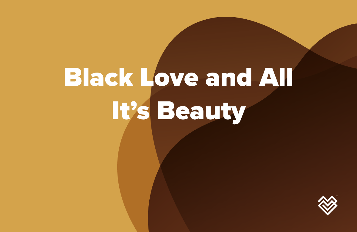 Black Love and All It’s Beauty